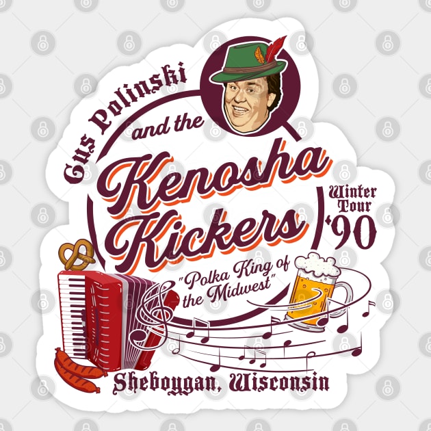 Kenosha Kickers the Polka King of the Midwest Sticker by Alema Art